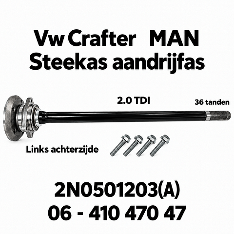 Aandrijfas Vw Crafter steekas MAN aandrijfas 2N0501203 links achter