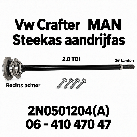 Aandrijfas MAN  steekas Vw Crafter aandrijfas 2N0501204 rechts achter