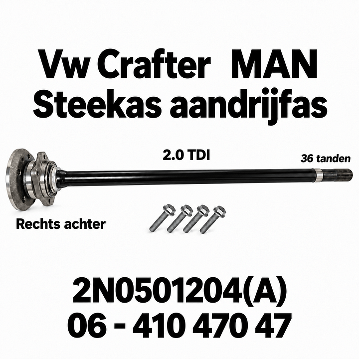 Aandrijfas MAN  steekas Vw Crafter aandrijfas 2N0501204 rechts achter